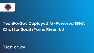 techforgov-igna-chat-south-toms-river