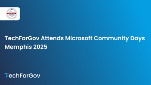 TechForGov Attends Microsoft Community Days Memphis 2025